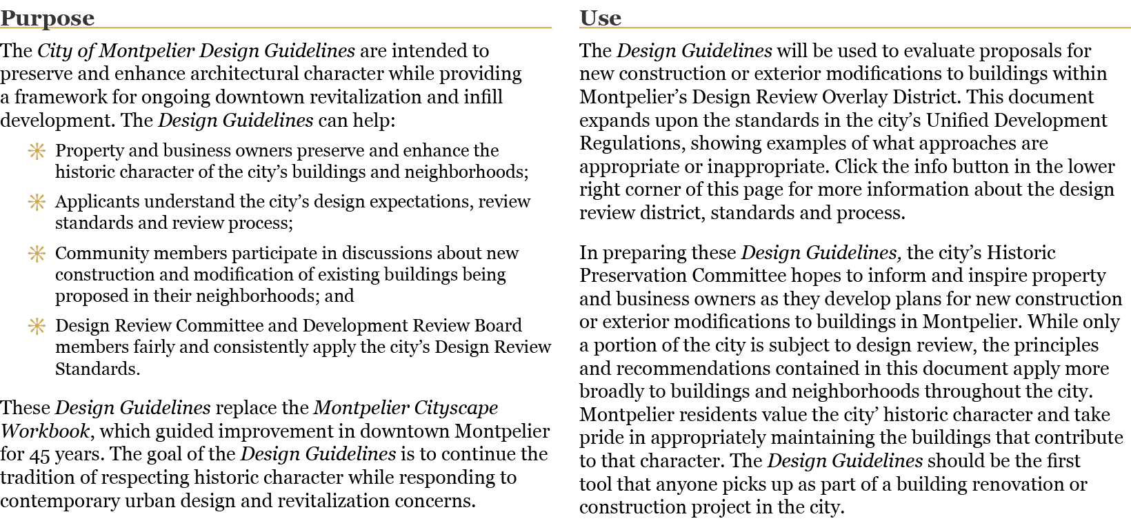Purpose The City of Montpelier Design Guidelines are intended to preserve and enhance architectural character while p   